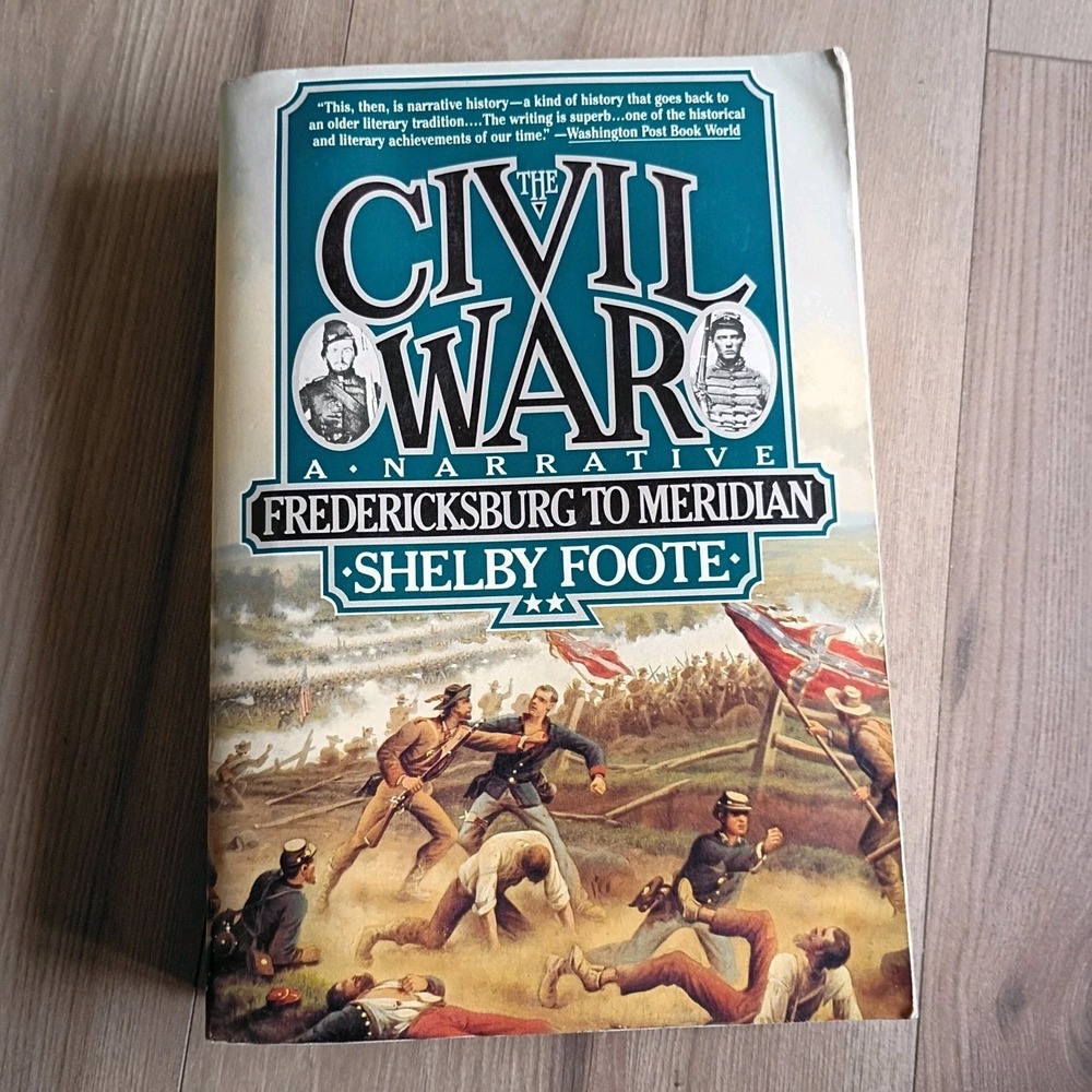 The Civil War: A Narrative: Fredericksburg to Meridian - Shelby Foote - 1986 p/b - Picture 1 of 10